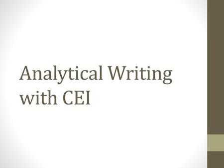 Analytical Writing with CEI