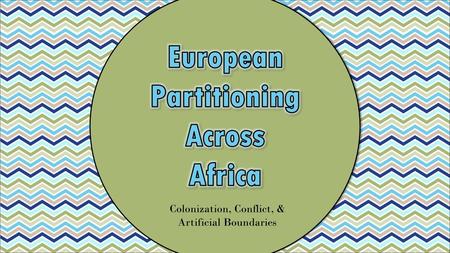 European Partitioning Across Africa