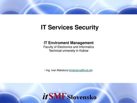 IT Services Security IT Enviroment Management