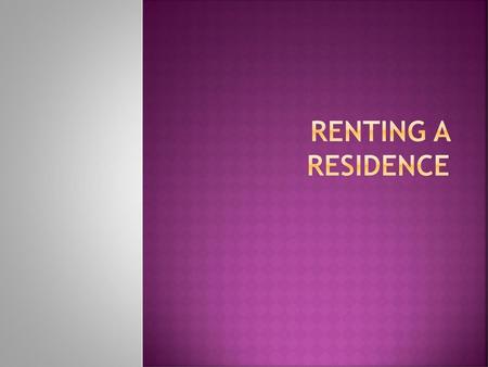 Renting a Residence.