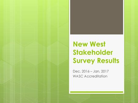 New West Stakeholder Survey Results