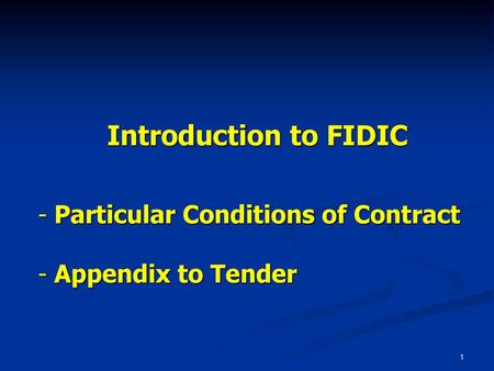 Particular Conditions of Contract & Appendix to Tender