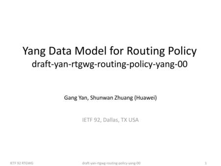Gang Yan, Shunwan Zhuang (Huawei) IETF 92, Dallas, TX USA