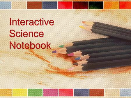 Interactive Science Notebook