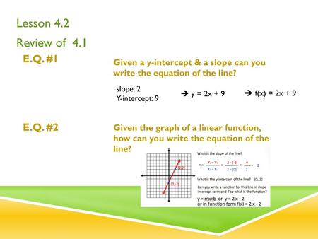 Lesson 4.2 Review of 4.1 E.Q. #1 E.Q. #2