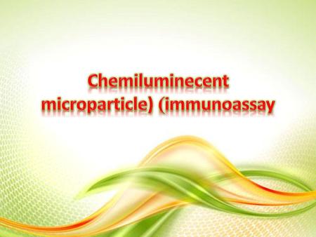 Chemiluminecent microparticle)) immunoassay