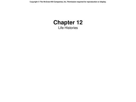 Chapter 12 Life Histories