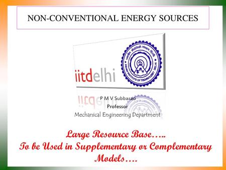 NON-CONVENTIONAL ENERGY SOURCES