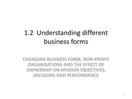 1.2 Understanding different business forms