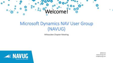 Welcome! Microsoft Dynamics NAV User Group (NAVUG)