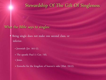 Stewardship Of The Gift Of Singleness