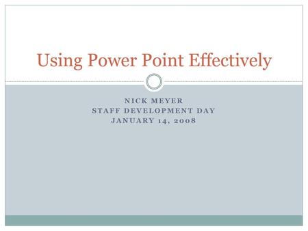 Using Power Point Effectively