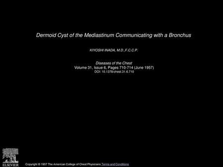 Dermoid Cyst of the Mediastinum Communicating with a Bronchus