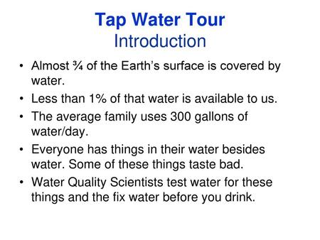 Tap Water Tour Introduction