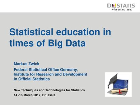 Statistical education in times of Big Data