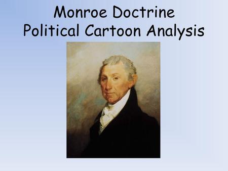 Monroe Doctrine Political Cartoon Analysis