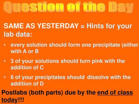 SAME AS YESTERDAY = Hints for your lab data: