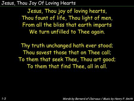 Jesus, Thou joy of loving hearts,