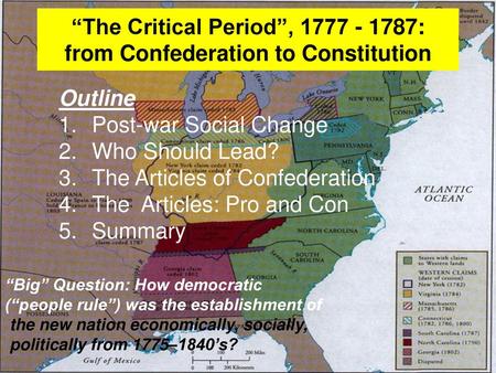 “The Critical Period”, : from Confederation to Constitution