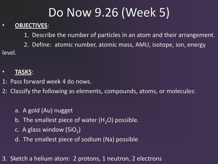 Do Now 9.26 (Week 5) OBJECTIVES: