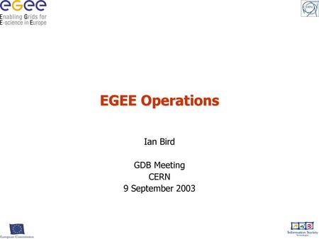 Ian Bird GDB Meeting CERN 9 September 2003