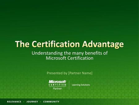 The Certification Advantage