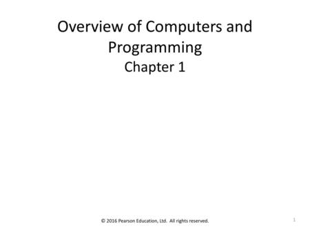 Overview of Computers and Programming Chapter 1