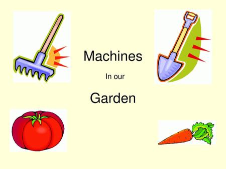 Machines In our Garden.