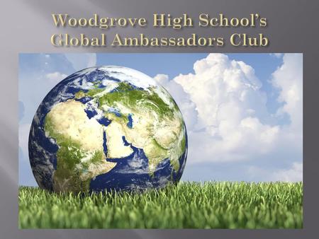 Woodgrove High School’s Global Ambassadors Club