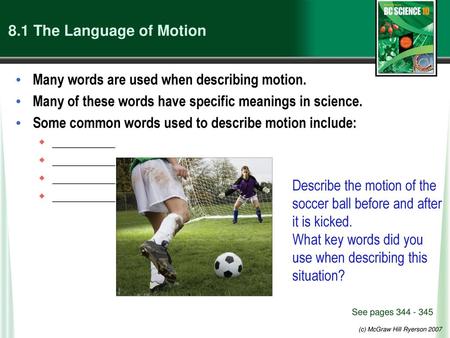 Many words are used when describing motion.