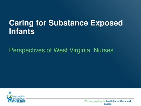 Caring for Substance Exposed Infants