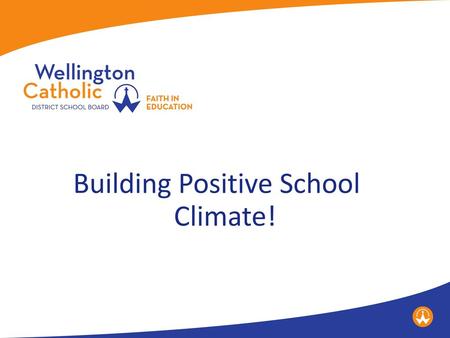 Building Positive School Climate!