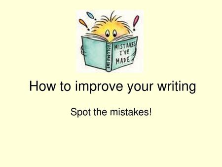 How to improve your writing