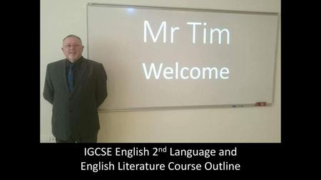 IGCSE English 2nd Language and English Literature Course Outline