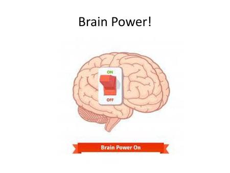 Brain Power!.