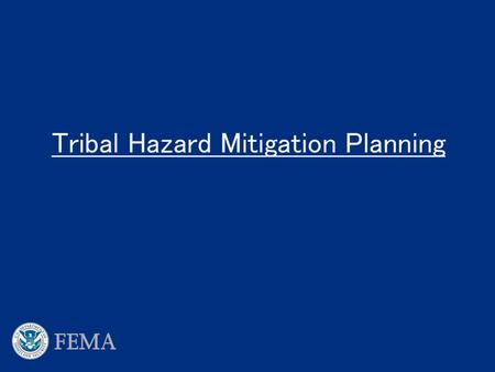 Tribal Hazard Mitigation Planning