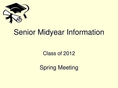 Senior Midyear Information