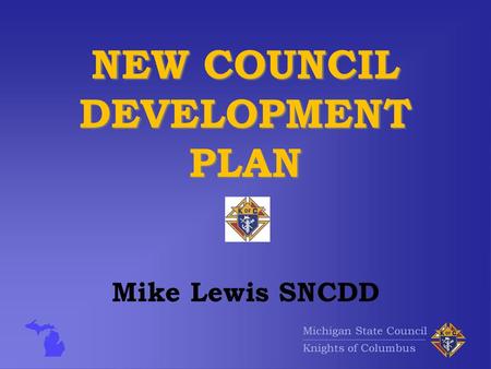 NEW COUNCIL DEVELOPMENT PLAN