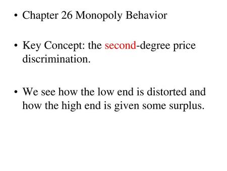 Chapter 26 Monopoly Behavior