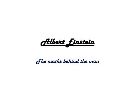 The maths behind the man