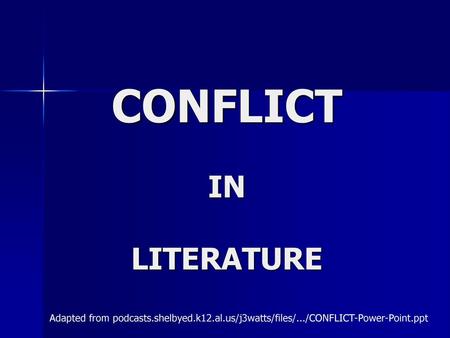 CONFLICT IN LITERATURE