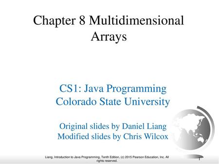 Chapter 8 Multidimensional Arrays