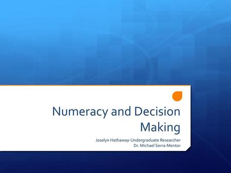 Numeracy and Decision Making