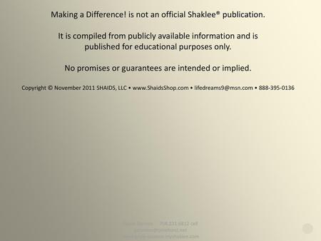 Making a Difference! is not an official Shaklee® publication.