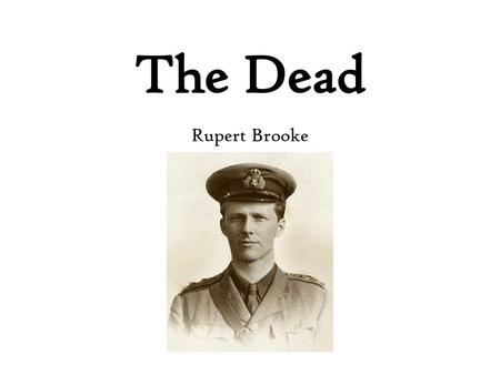 The Dead Rupert Brooke.