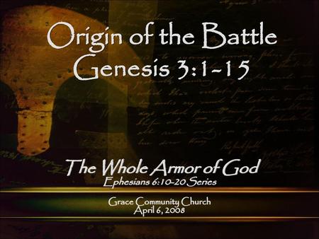 Origin of the Battle Genesis 3:1-15