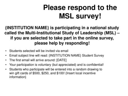 Please respond to the MSL survey!