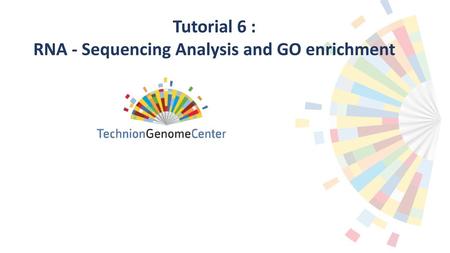 Tutorial 6 : RNA - Sequencing Analysis and GO enrichment