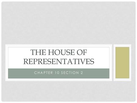 The House of Representatives