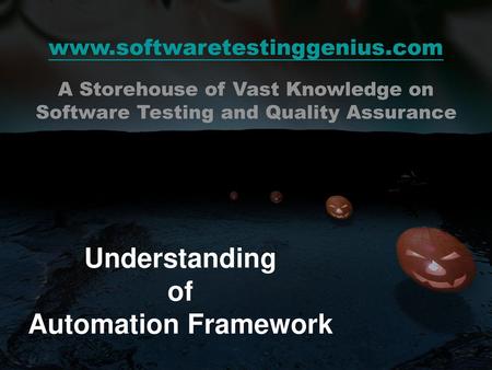 Understanding of Automation Framework